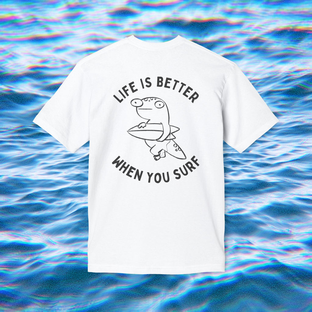 Life is better when you surf T-shirt